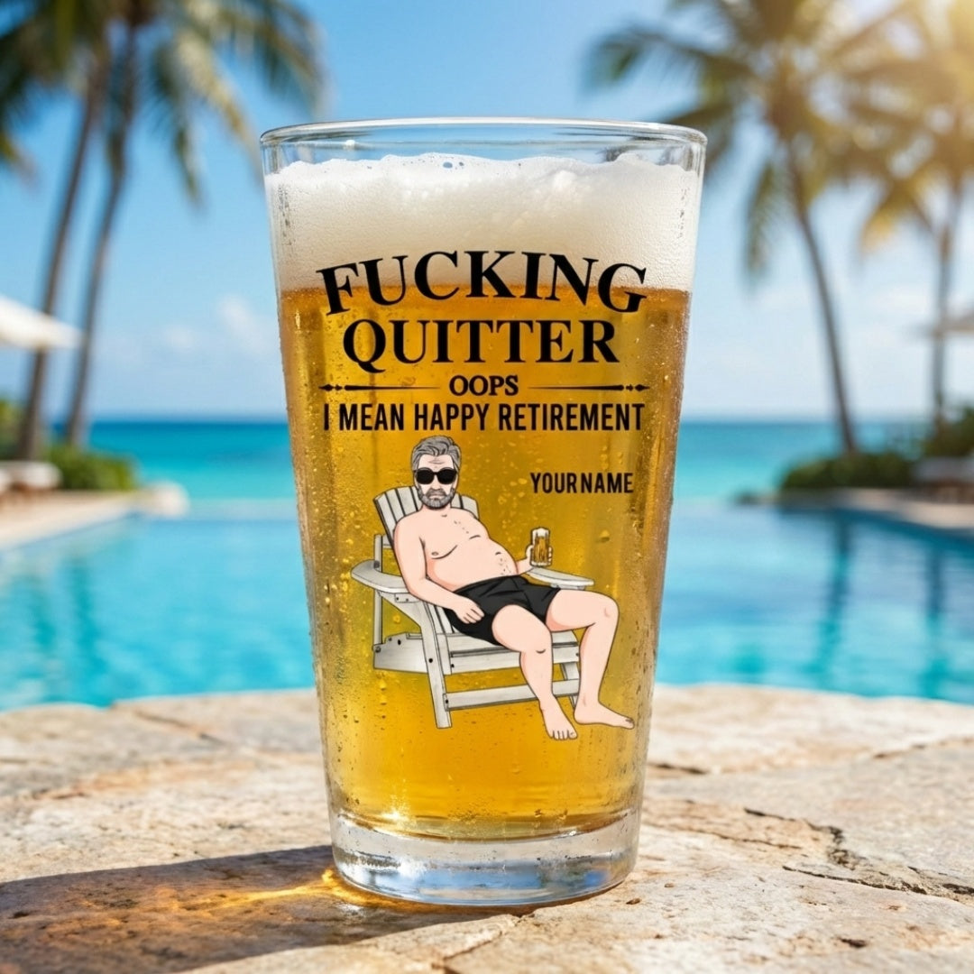 Quitter Oops I Mean Happy Retirement - Personalized Beer Glass