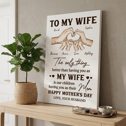 The Only Thing Better Than Having You As My Wife - Personalized Canvas / Poster