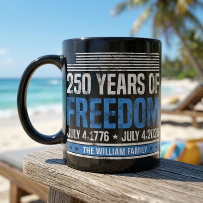 Personalized Mug - 250 Years Of Freedom 1776-2026
