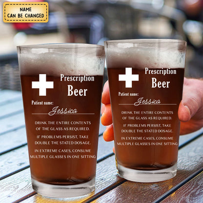 “Prescription Beer” - Personalized Custom Name Beer Glass
