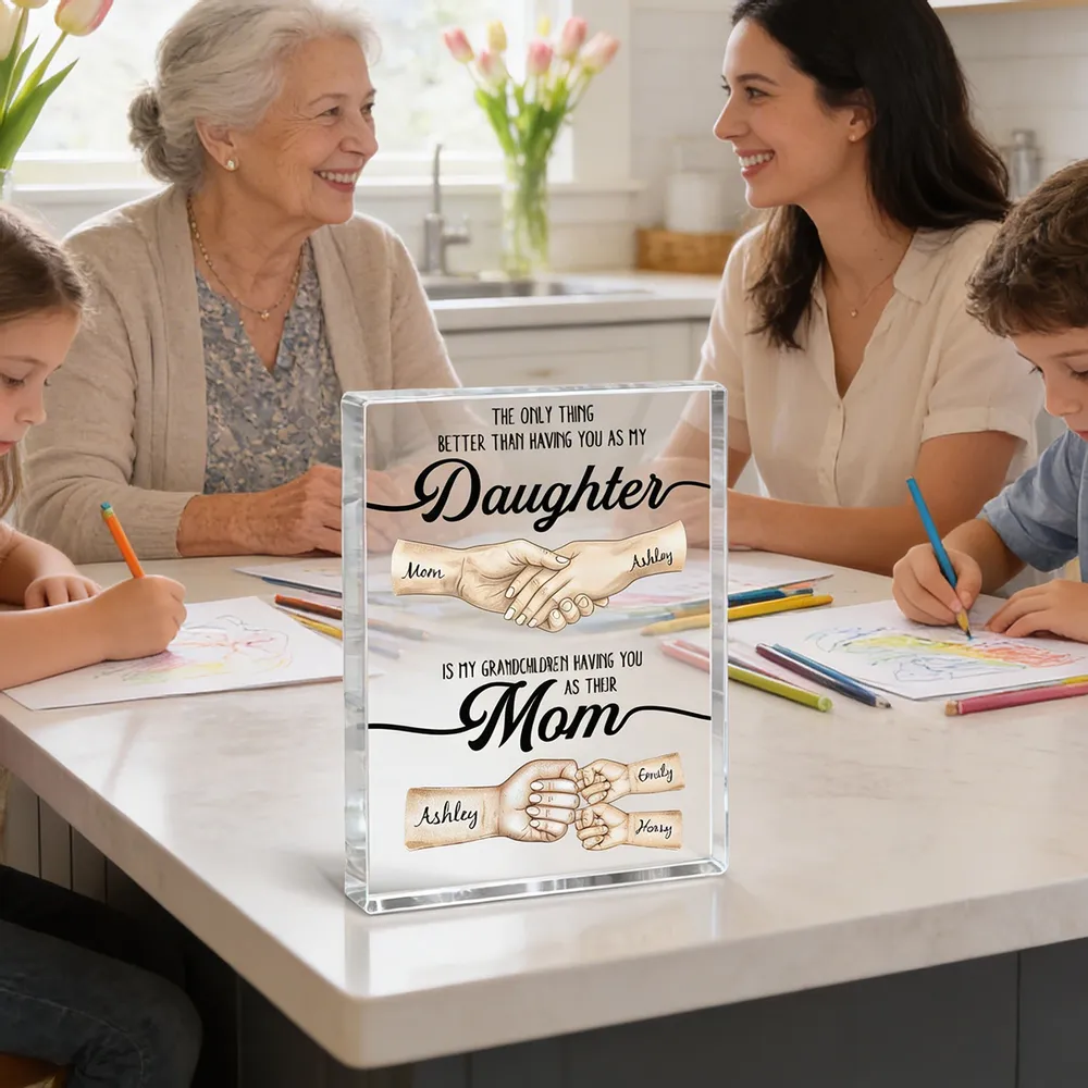 The Only Thing Better Than Having You As My Daughter - Personalized Plaque