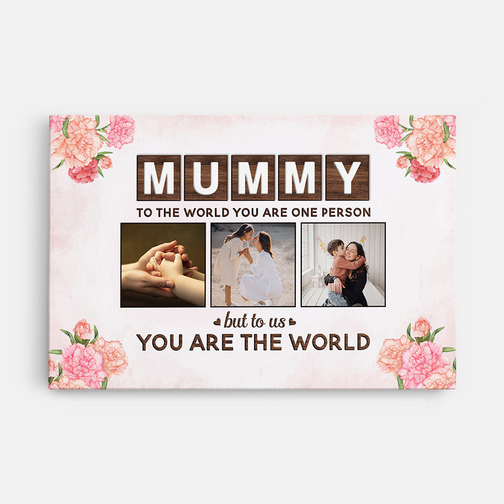To The World You Are a Mother - Personalised Custom Photo Canvas / Poster
