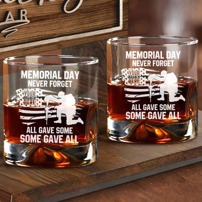 Memorial Day Never Forget - All Gave Some Some Gave All - Personalized Whiskey Glass