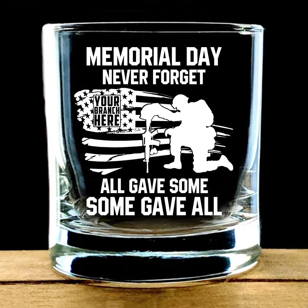 Memorial Day Never Forget - All Gave Some Some Gave All - Personalized Whiskey Glass