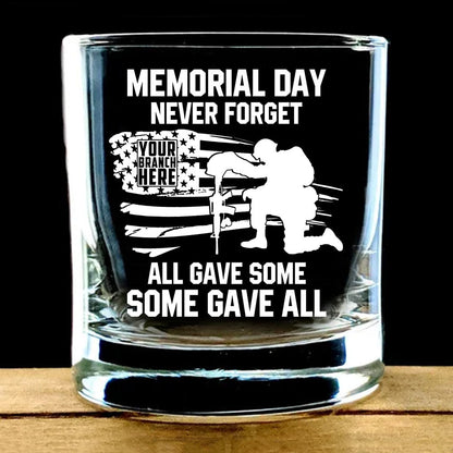 Memorial Day Never Forget - All Gave Some Some Gave All - Personalized Whiskey Glass