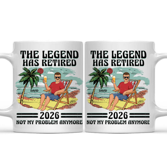 Personalized 'The Legend Has Retired, Not My Problem Anymore' Mug