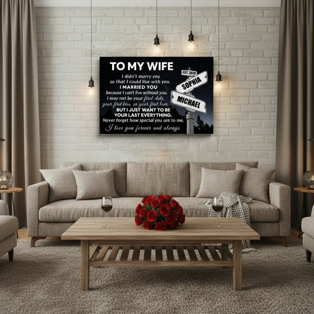 “I Can’t Live Without You” - Personalized Canvas / Poster For Wife