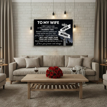 “I Can’t Live Without You” - Personalized Canvas / Poster For Wife