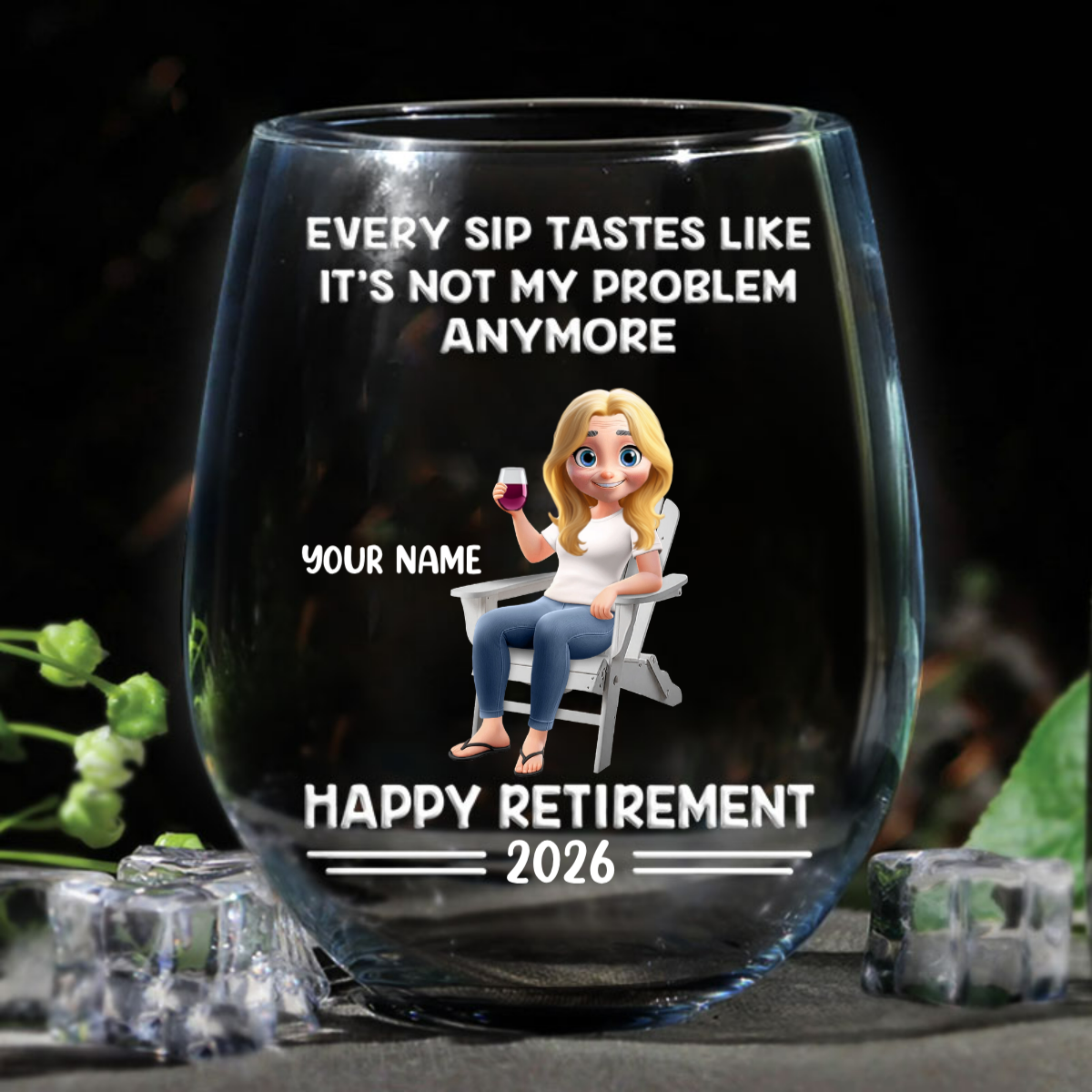 Every Sip Tastes Like It's Not My Problem Anymore Cartoon - Personalized Stemless Wine Glass