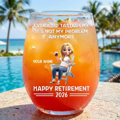 Every Sip Tastes Like It's Not My Problem Anymore Cartoon - Personalized Stemless Wine Glass
