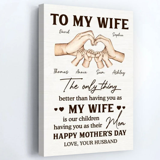 The Only Thing Better Than Having You As My Wife - Personalized Canvas / Poster