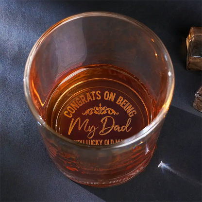 “Congrats On Being My Dad From The Reason You Drink” - Personalized Engraved Whiskey Glass