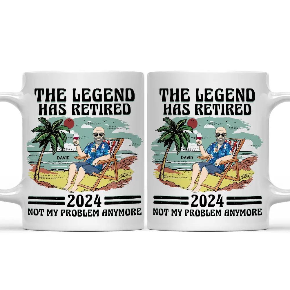 Personalized 'The Legend Has Retired, Not My Problem Anymore' Mug