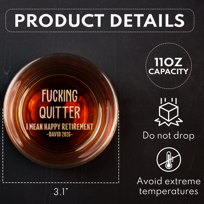 Quitter Happy Retirement - Personalized Engraved Whiskey Glass