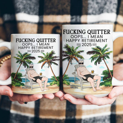 F*cking Quitter Oops I Mean Happy Retirement - Personalized Beach Scene Mug