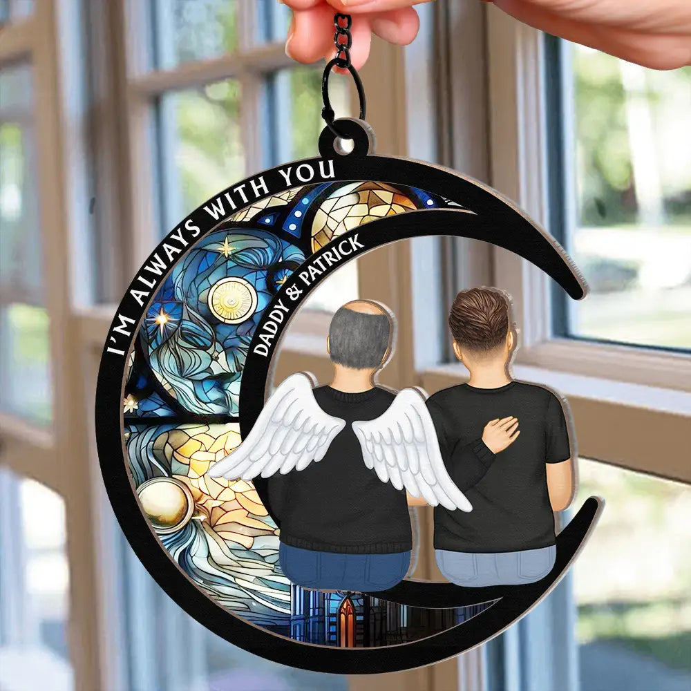 Personalized Memorial For Loved One Suncatcher: 'I'm Always With You' Remembrance Keepsake