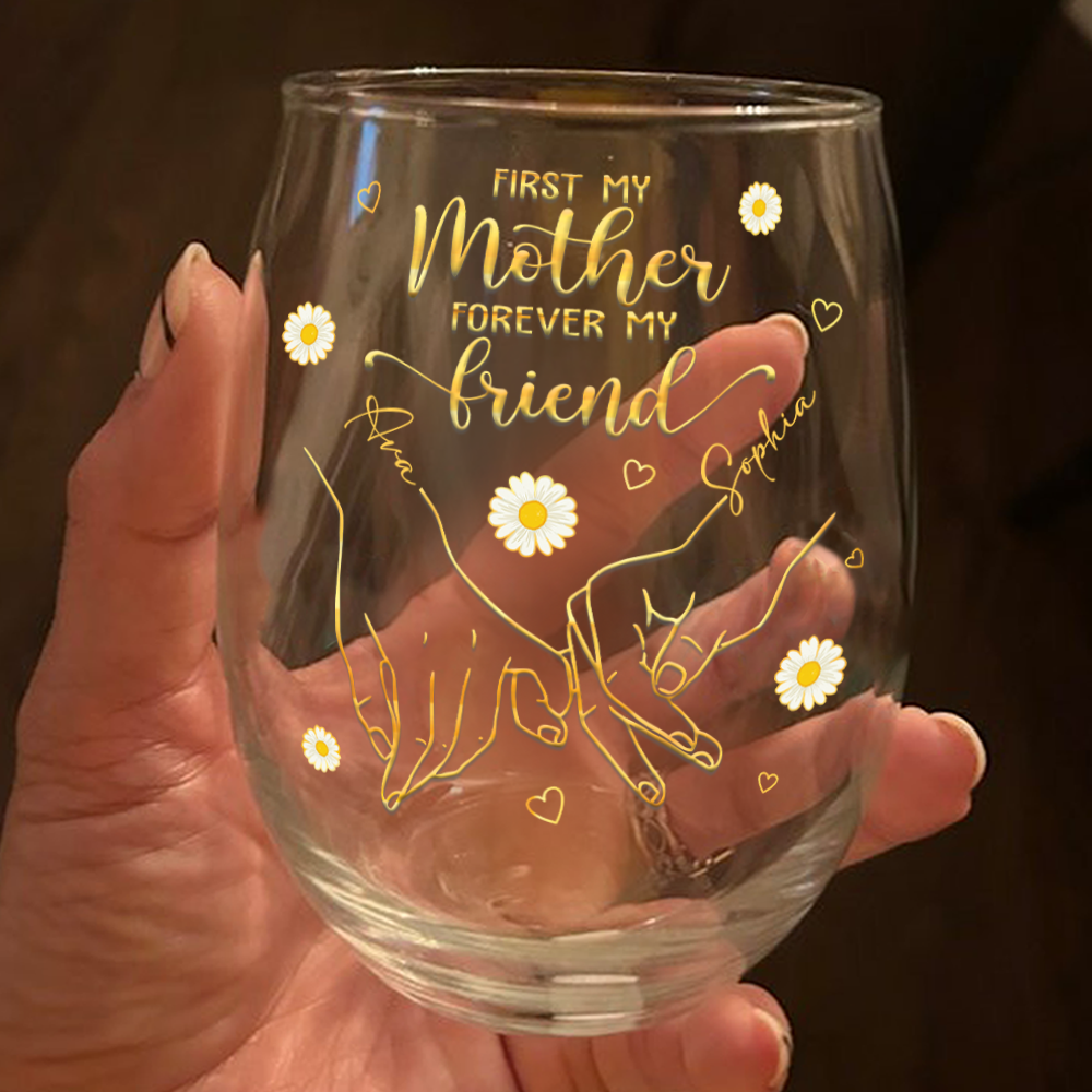 Personalized Stemless Wine Glass - First My Mother, Forever My Friend
