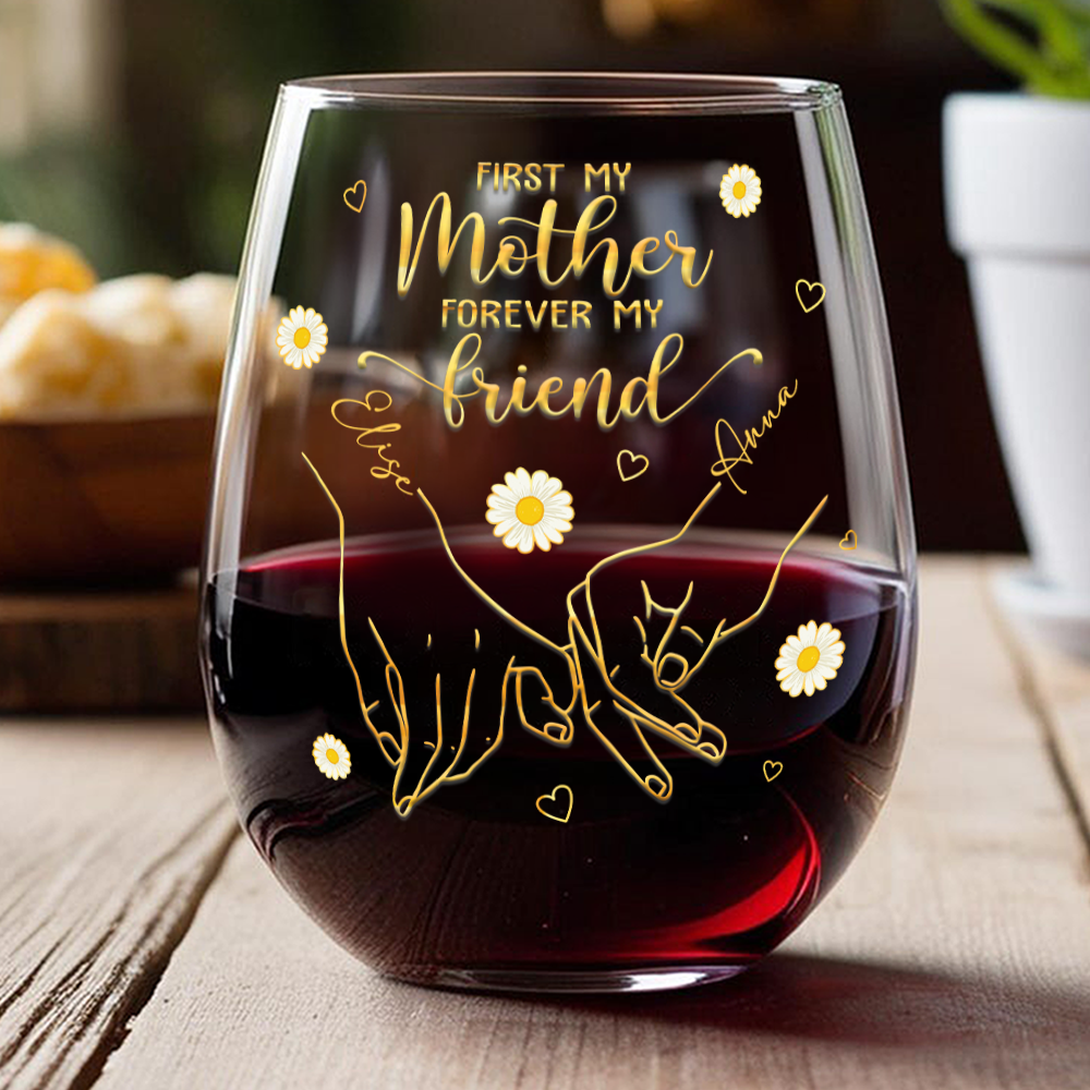 Personalized Stemless Wine Glass - First My Mother, Forever My Friend