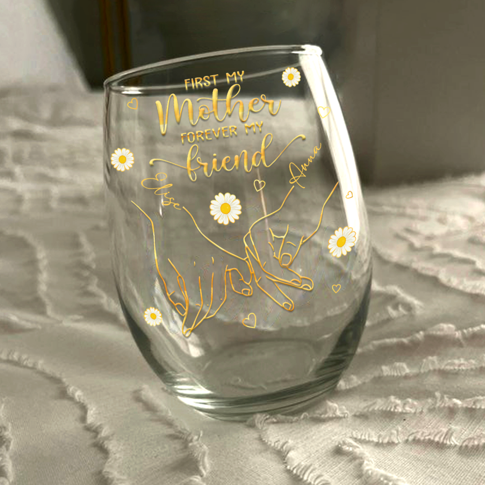 Personalized Stemless Wine Glass - First My Mother, Forever My Friend