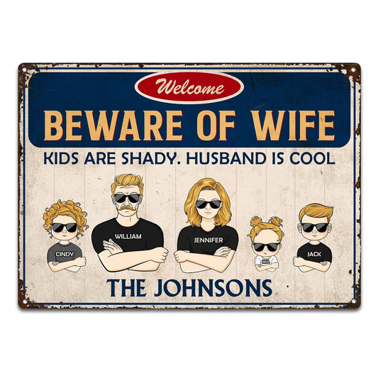 Personalized Funny Family Metal Sign - 'Beware of Wife, Kids Shady'