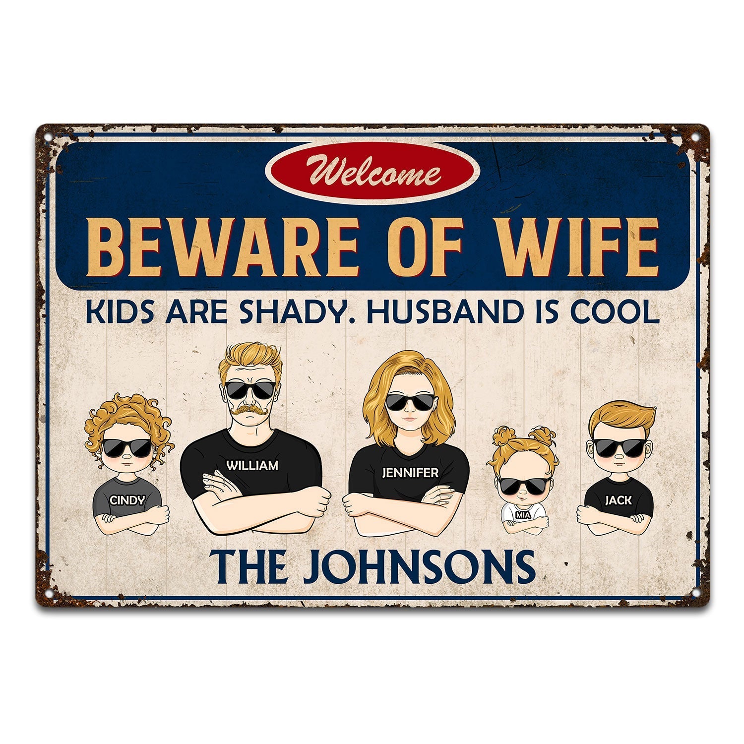 Personalized Funny Family Metal Sign - 'Beware of Wife, Kids Shady'