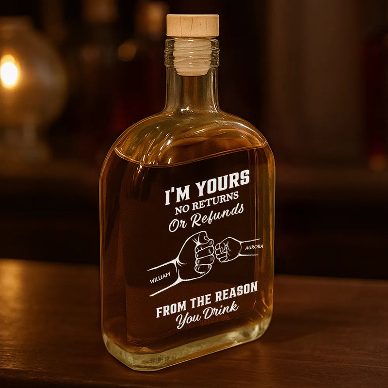 Personalized Whiskey Bottle - We're Yours No Returns Or Refunds