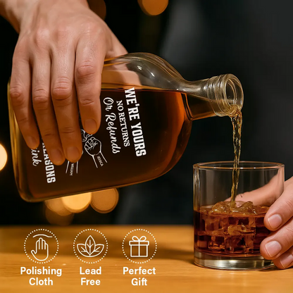 Personalized Whiskey Bottle - We're Yours No Returns Or Refunds