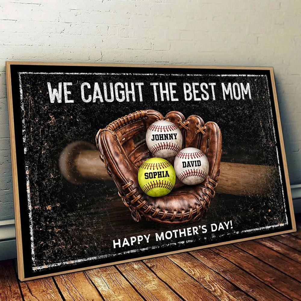 “We Caught The Best Mom” Personalized Poster / Canvas - Custom Heartfelt Mother’s Day Gift